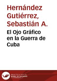 El Ojo Gráfico en la Guerra de Cuba