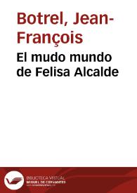 El mudo mundo de Felisa Alcalde