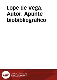 Lope de Vega. Apunte biobibliográfico