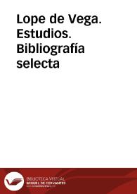 Lope de Vega. Estudios. Bibliografía selecta