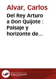 Del Rey Arturo a Don Quijote : Paisaje y horizonte de expectativas en la tercera salida