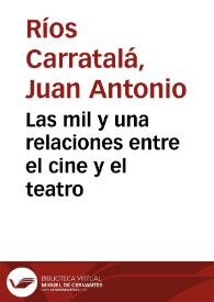 Las mil y una relaciones entre el cine y el teatro