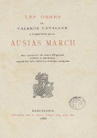 Les obres del valeros cavaller y elegantíssim poeta Ausias March