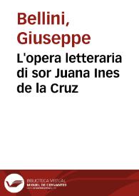 L'opera letteraria di sor Juana Ines de la Cruz