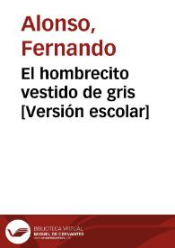 El hombrecito vestido de gris [Versión escolar]