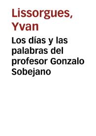 Los días y las palabras del profesor Gonzalo Sobejano