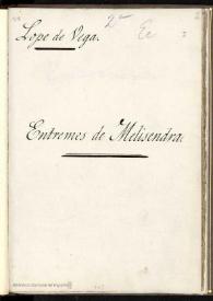 Entremés de Melisendra. Inc.: ¡Qué fatigas y embelecos! ... Exp..: ni aun el propio matachín