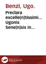 Preclara excelle[n]tissimi... Ugonis Sene[n]sis in prima[m] Fen quarti Cano. Auice[n]. que de febribus intitulatur... : addu[n]tur insuper i[n] calce operis no[n]nulle eiusde[m] q[u]ones extrauaga[n]tes...