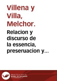 Relacion y discurso de la essencia, preseruacion y curacion de las enfermedades pestilentes que huuo en la muy noble y leal ciudad de Valencia el año passado de 1648