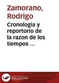 Cronologia y reportorio de la razon de los tiempos ...