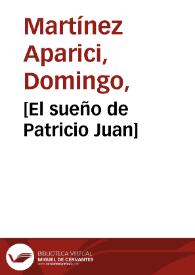 [El sueño de Patricio Juan]