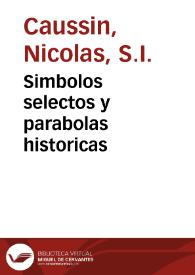 Simbolos selectos y parabolas historicas