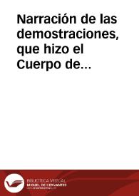 Narración de las demostraciones, que hizo el Cuerpo de Comerciantes de Vara de la ciudad de Valencia