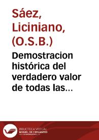 Demostracion histórica del verdadero valor de todas las monedas que corrian en Castilla durante el reynado del señor don Enrique IV, y de su correspondencia con las del señor D. Cárlos [sic] IV...