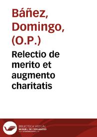 Relectio de merito et augmento charitatis