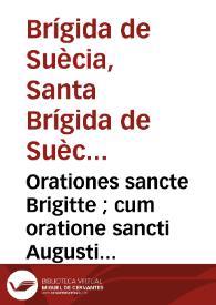 Orationes sancte Brigitte ; cum oratione sancti Augustini