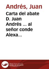 Carta del abate D. Juan Andrés ... al señor conde Alexandro Muraribra, a cerca del reverso de un medallon del Museo Bianchini, que no entendio el marqués Maffei