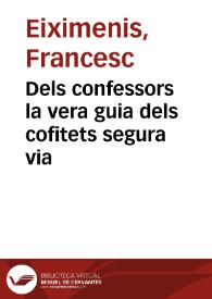 Dels confessors la vera guia dels cofitets segura via