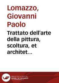 Trattato dell'arte della pittura, scoltura, et architettura