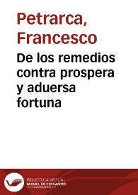 De los remedios contra prospera y aduersa fortuna