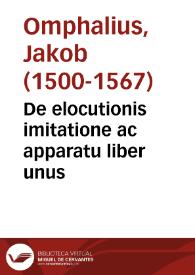 De elocutionis imitatione ac apparatu liber unus