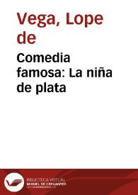 Comedia famosa : La niña de plata