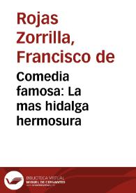 Comedia famosa : La mas hidalga hermosura