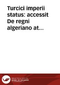 Turcici imperii status : accessit De regni algeriano atque tunetano commentarius