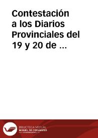 Contestación a los Diarios Provinciales del 19 y 20 de abril de 1814 : Baxo la dirección de D. Antonio Buch