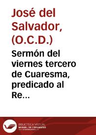 Sermón del viernes tercero de Cuaresma, predicado al Rey Nuestro Señor en su Real Capilla el día 24 de febrero del año 1815