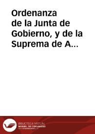 Ordenanza de la Junta de Gobierno, y de la Suprema de Apelaciones de la Casa Real y Patrimonio