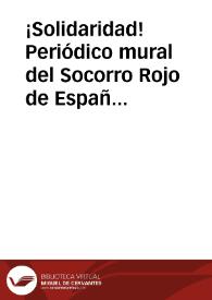 ¡Solidaridad! Periódico mural del Socorro Rojo de España : Apoyad la campaña de invierno : El calor y el afecto de una reataguardia unida alentará a los combatientes de la victoria