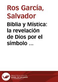 Biblia y Mística: la revelación de Dios por el símbolo en el poema 