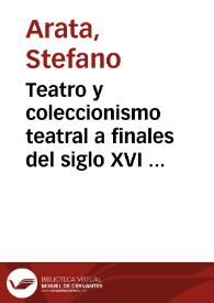 Teatro y coleccionismo teatral a finales del siglo XVI (el conde de Gondomar y Lope de Vega)