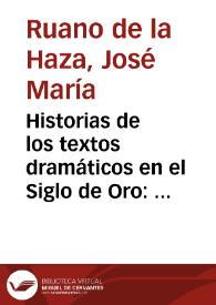 Historias de los textos dramáticos en el Siglo de Oro: Calderón, 