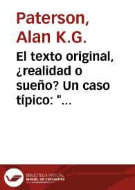 El texto original, ¿realidad o sueño? Un caso típico: 