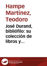 José Durand, bibliófilo: su colección de libros y papeles en la Universidad de Notre Dame