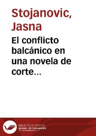 El conflicto balcánico en una novela de corte cervantino: 