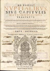 De pactis nvptialibvs, sive Capitvlis matrimonialibvs tractatvs: mvltis regiae avdientiae principatvs Cathaloniae et aliorvm grauissimorum senatuum, particulari diligentia ad propositum exquisitis, decisionibus ornati: adeo vt nihil fere dicatvr, qvod non vna, avt altera decisione comprobetur, per Ioannem Petrvm Fontanella ... elaborati: in quo clausulae omnes quae in instrumentis capitulorum matrimonialium apponisolent, aliquali studio discutiuntur & omnes ferè materiae circa eadem, imò & ferè circa omnes iuris difficiles quaestiones, quas haec tractatio pro oportunitate capere potuit,occurrentes nonullo labore examinantur. Tomus posterior