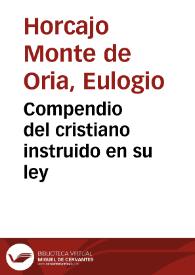 Compendio del cristiano instruido en su ley