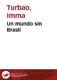 Un mundo sin Brasil