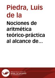 Nociones de aritmética teórico-práctica al alcance de los alumnos de 1.ª enseñanza de ambos sexos y de adultos