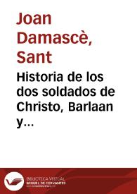 Historia de los dos soldados de Christo, Barlaan y Iosafat