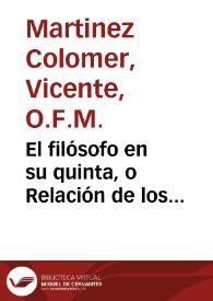 El filósofo en su quinta, o Relación de los principales hechos acontecidos desde la caída de Godoy hasta el ataque de Valencia