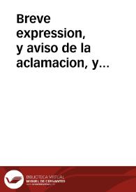 Breve expression, y aviso de la aclamacion, y levantamiento de Pendones, hecha en la ... Ciudad de Zaragoza ... en el dia 29 de Septiembre de 1746 por el ... Rey Don Fernando VI de Castilla, y III de Aragon ... con algunos señales de los jubilos, y festivos aplausos, que en general, y particular se han visto en los Zaragozanos, y Aragoneses