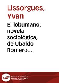 El lobumano, novela sociológica, de Ubaldo Romero Quiñones: ¿Evangelismo o prefascismo?