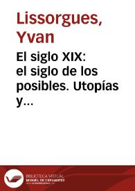 El siglo XIX: el siglo de los posibles. Utopías y pensamiento utópico