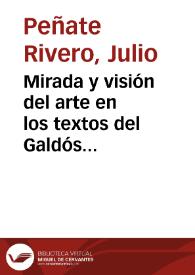 Mirada y visión del arte en los textos del Galdós viajero. Materiales para la posible reevaluación de una 