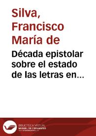 Década epistolar sobre el estado de las letras en Fancia : su fecha en París año de 1780