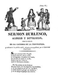 Sermón burlesco, alegre y divertido, pronunciado en la cátedra de la pestilencia, y dedicado a la pública salud, alegría y tranquilidad